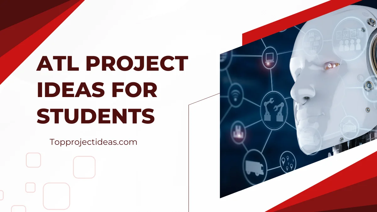 ATL Project Ideas for Students