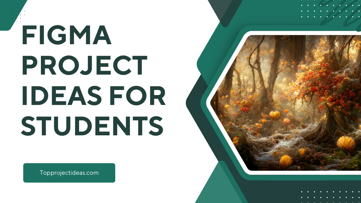 Figma Project Ideas for Students