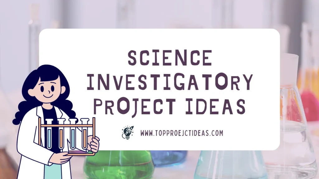 science investigatory project ideas