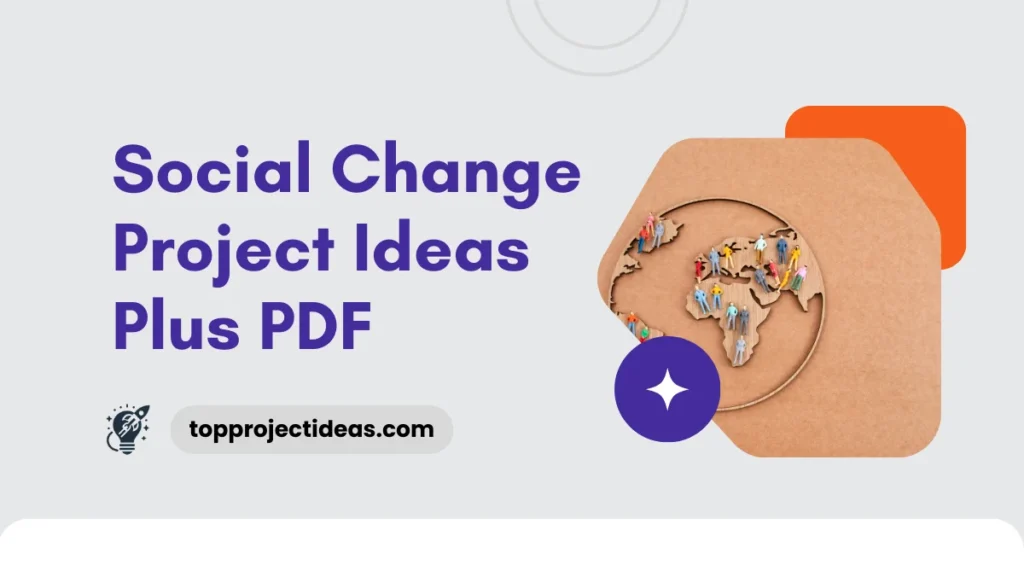 Social change project ideas