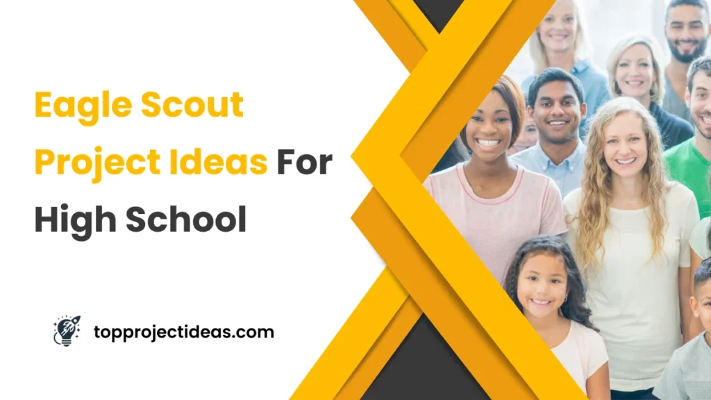 Eagle Scout Project Ideas For High School