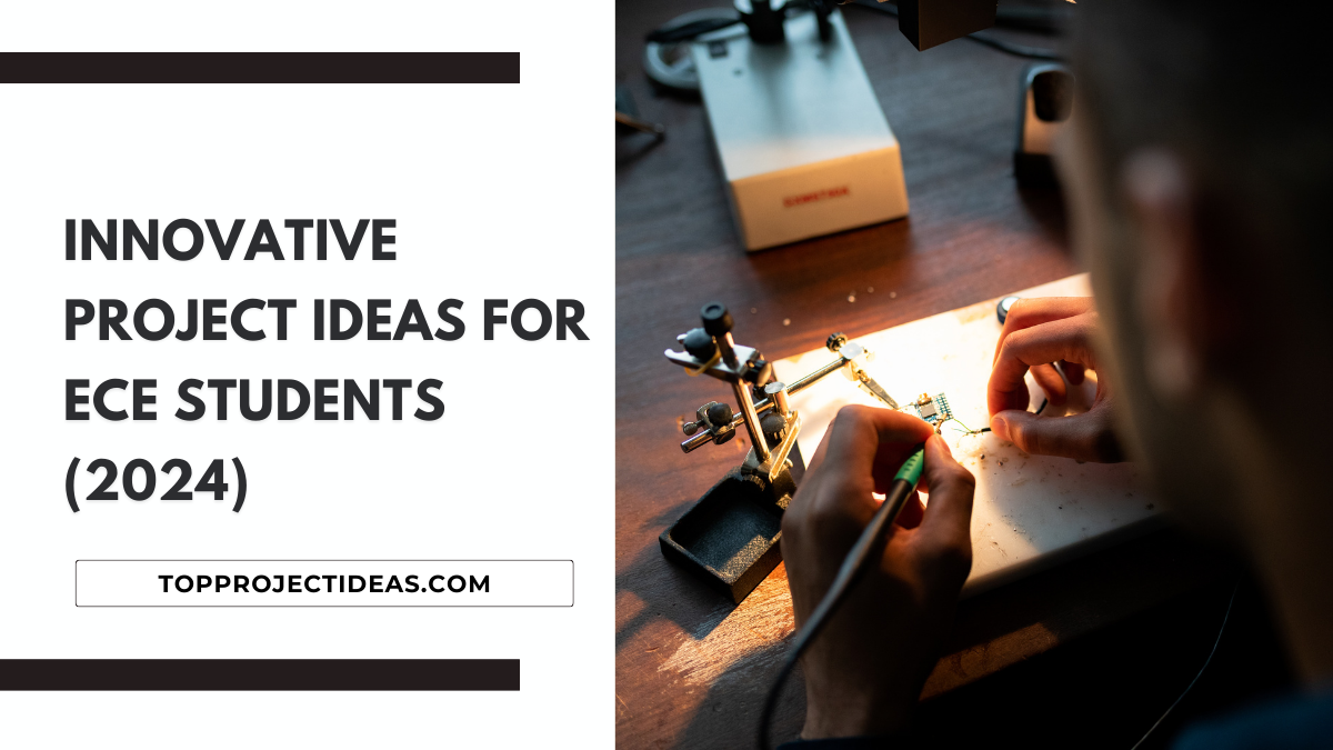 Innovative Project Ideas For ECE Students