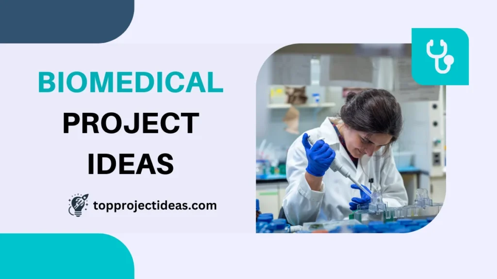 Biomedical Project Ideas