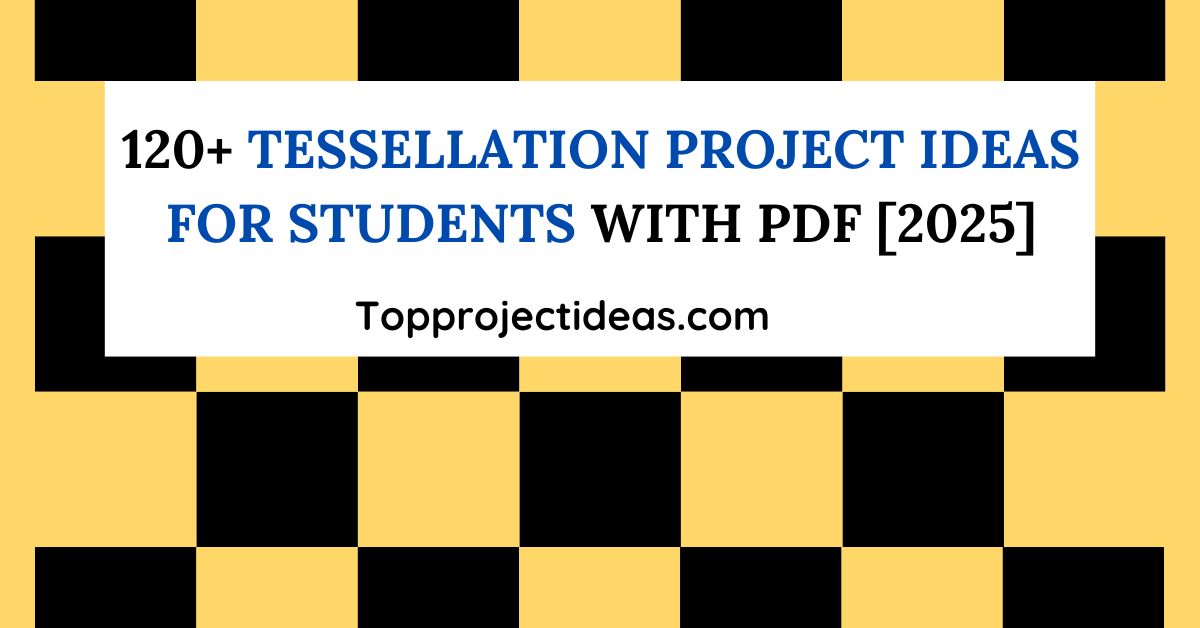 Tessellation Project Ideas For Students