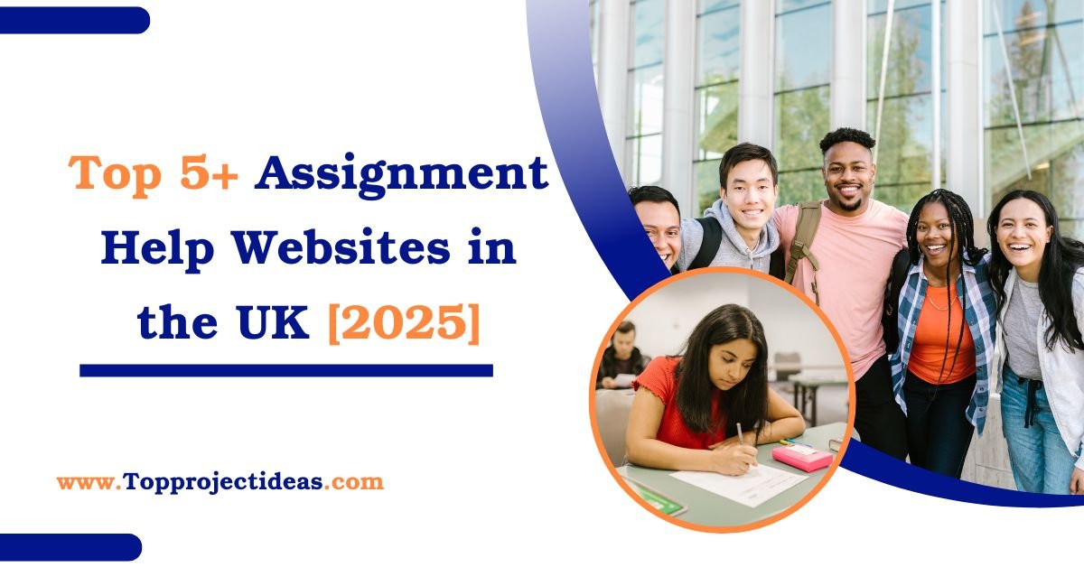 Top 5+ Assignment Help Websites in the UK [2025]